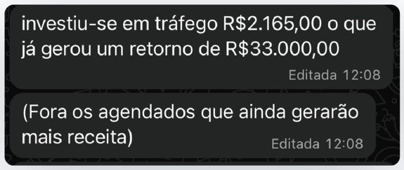 Mensagem de fechamento: R$ 2.165 investidos em anúncio e R$ 33.000 de retorno, fora os agendados